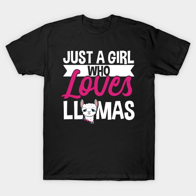 Llama Lover, Just A Girl Who Loves Llamas Gift T-Shirt by TabbyDesigns